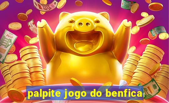 palpite jogo do benfica